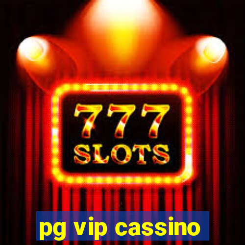 pg vip cassino